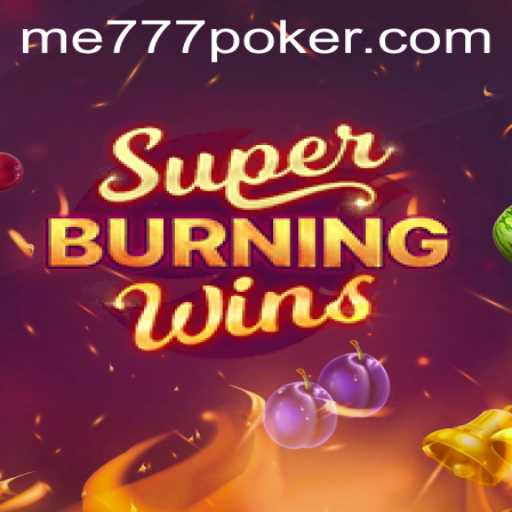 Exploring SuperBurningWins: A Captivating Slot Game Journey with ME777